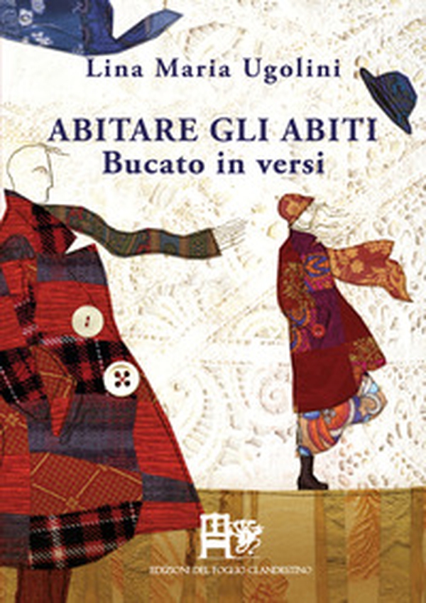 Abitare gli abiti. Bucato in versi - Librerie.coop Abitare gli abiti. Bucato in versi - Librerie.coop