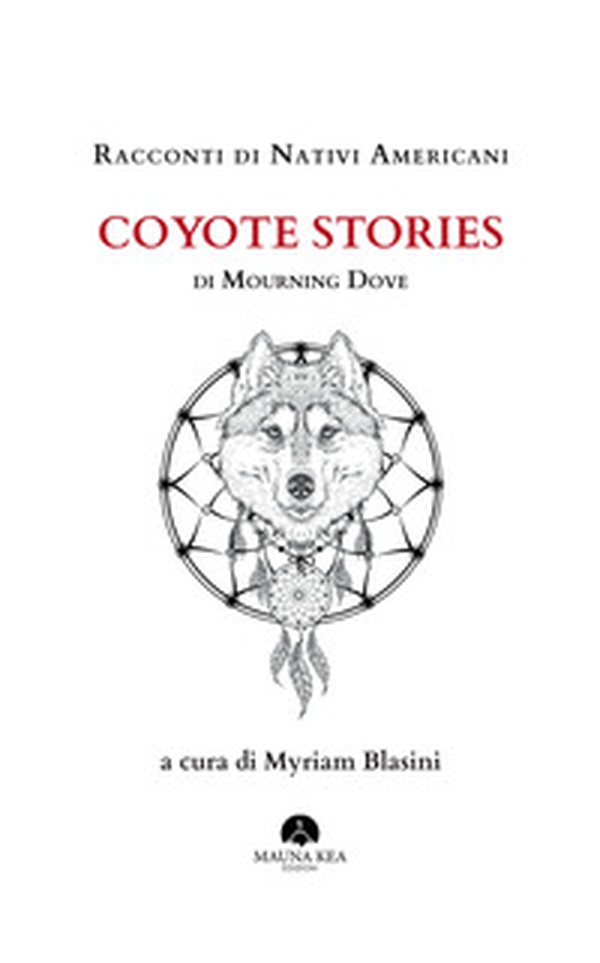 Racconti di nativi americani: Coyote stories - Librerie.coop Racconti di nativi americani: Coyote stories - Librerie.coop