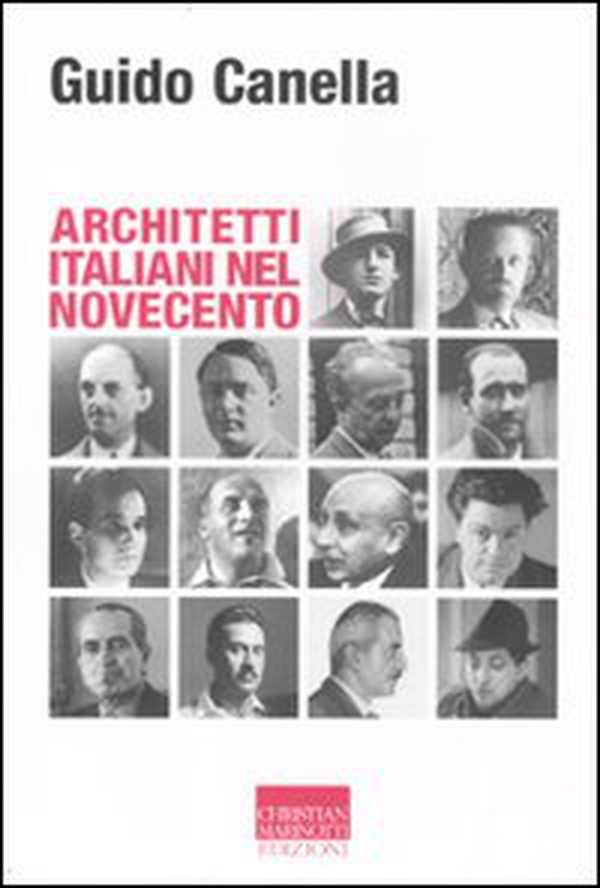 Architetti italiani nel Novecento - Librerie.coop Architetti italiani nel Novecento - Librerie.coop