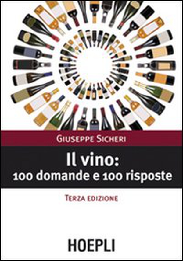 Il vino: 100 domande e 100 risposte - Librerie.coop Il vino: 100 domande e 100 risposte - Librerie.coop