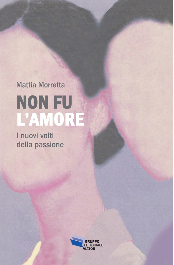 Non fu l'amore - Librerie.coop Non fu l'amore - Librerie.coop