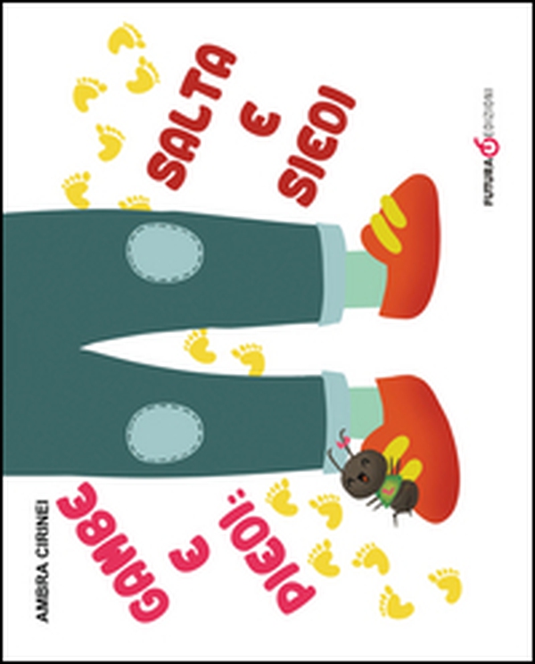 Gambe e piedi: salta e siedi. Primerime. Scopri e vedi da capo a piedi - Librerie.coop Gambe e piedi: salta e siedi. Primerime. Scopri e vedi da capo a piedi - Librerie.coop