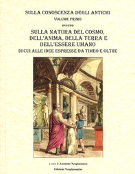 Timeo. Sulla Natura del Cosmo, della Terra e dell'Essere Umano di cui alle Idee espresse da Timeo e oltre - Librerie.coop Timeo. Sulla Natura del Cosmo, della Terra e dell'Essere Umano di cui alle Idee espresse da Timeo e oltre - Librerie.coop