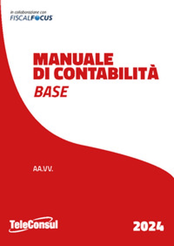 Manuale di contabilità di base - Librerie.coop Manuale di contabilità di base - Librerie.coop