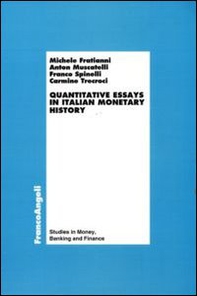 Quantitative essays in italian monetary history - Librerie.coop