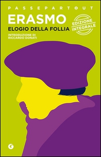 Elogio della follia - Librerie.coop Elogio della follia - Librerie.coop