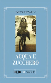 Acqua e zucchero - Librerie.coop Acqua e zucchero - Librerie.coop