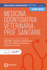 Testbusters Test di Medicina, Odontoiatria, Veterinaria e Professioni Sanitarie - Eserciziario commentato extra 4000 quiz - Librerie.coop