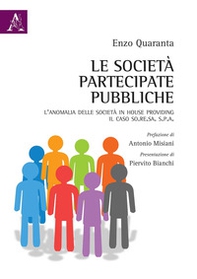 Le società partecipate pubbliche. L'anomalia delle società in house providing. Il caso So.Re.Sa. S.p.A - Librerie.coop