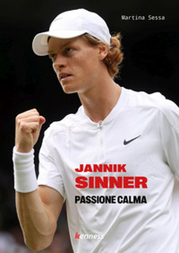 Jannik Sinner. Passione calma - Librerie.coop