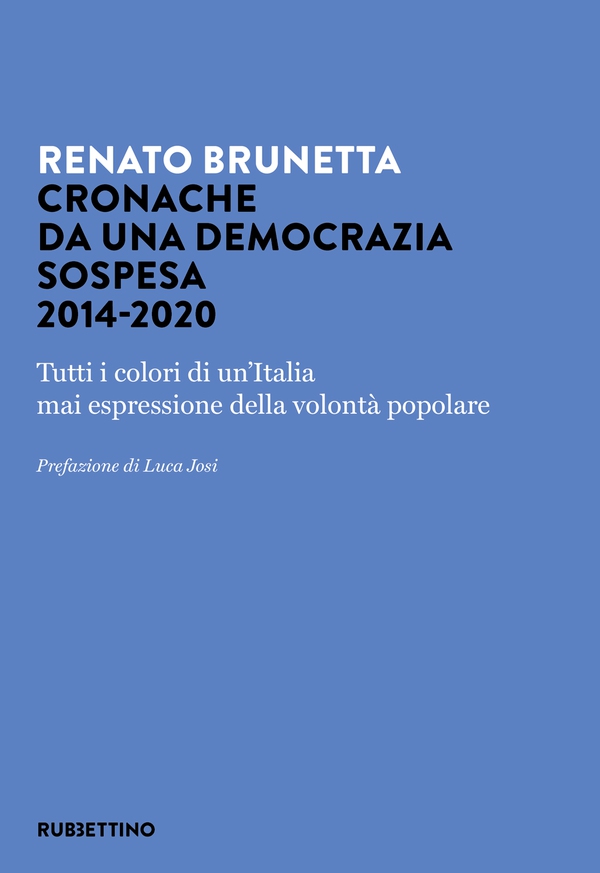 Cronache da una democrazia sospesa 2014-2020 - Librerie.coop Cronache da una democrazia sospesa 2014-2020 - Librerie.coop