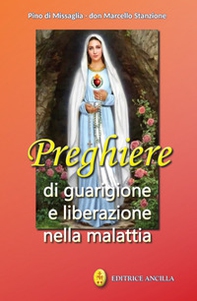 Preghiere di guarigione e liberazione nella malattia - Librerie.coop