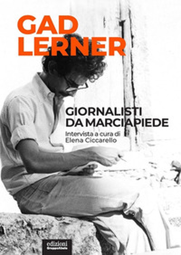 Giornalisti da marciapiede. Intervista a cura di Elena Ciccarello - Librerie.coop Giornalisti da marciapiede. Intervista a cura di Elena Ciccarello - Librerie.coop