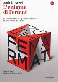 L'enigma di Fermat. La soluzione di un giallo matematico durato più di tre secoli - Librerie.coop L'enigma di Fermat. La soluzione di un giallo matematico durato più di tre secoli - Librerie.coop
