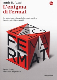 L'enigma di Fermat. La soluzione di un giallo matematico durato più di tre secoli - Librerie.coop