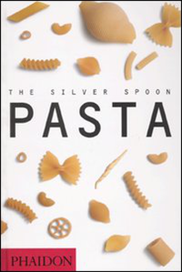 The Silver Spoon. Pasta - Librerie.coop The Silver Spoon. Pasta - Librerie.coop