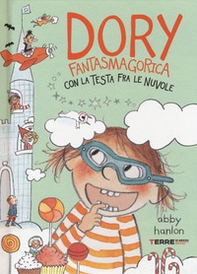 Dory fantasmagorica con la testa fra le nuvole - Librerie.coop