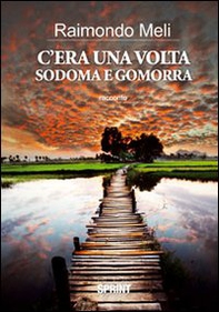 C'era una volta Sodoma e Gomorra - Librerie.coop