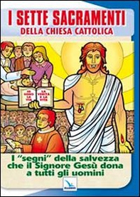 I sette sacramenti della Chiesa cattolica - Librerie.coop