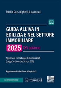 Guida all'Iva in edilizia e nel settore immobiliare. Aggiornato con la Legge di Bilancio 2025 (Legge 30 dicembre 2024, n. 207) - Librerie.coop