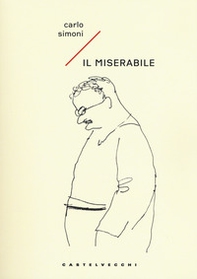 Il miserabile - Librerie.coop Il miserabile - Librerie.coop