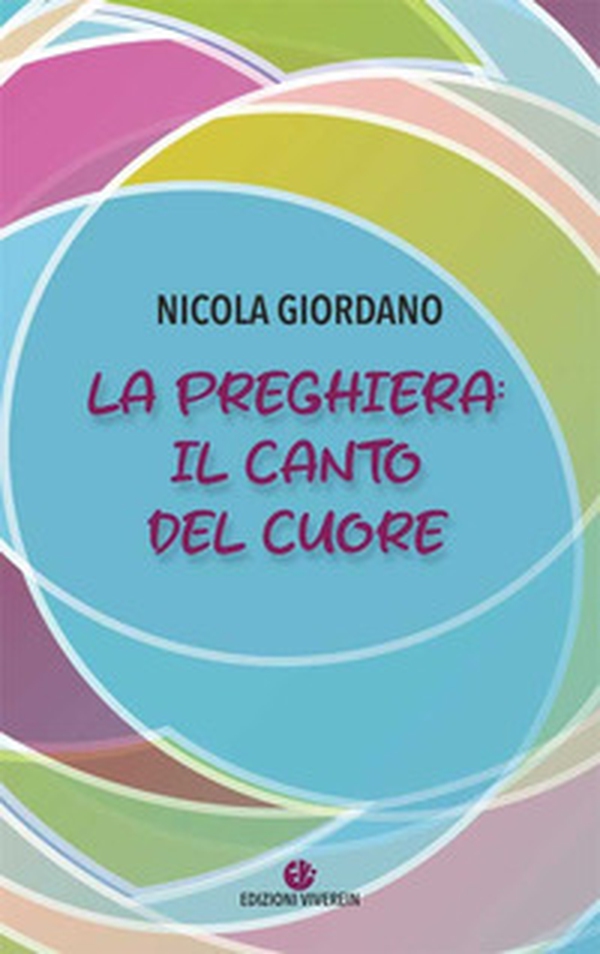 La preghiera: il canto del cuore - Librerie.coop La preghiera: il canto del cuore - Librerie.coop