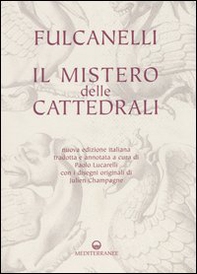 Il mistero delle cattedrali - Librerie.coop