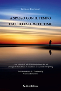 A spasso con il tempo-Face to face with time - Librerie.coop