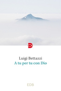 A tu per tu con Dio - Librerie.coop