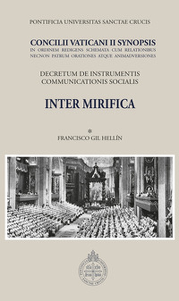 Inter mirifica. Concilli Vaticani II Synopsis. Decretum de instrumentis communicationis socialis - Librerie.coop Inter mirifica. Concilli Vaticani II Synopsis. Decretum de instrumentis communicationis socialis - Librerie.coop