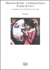 Il mito di Circe. Immagini e racconti dalla Grecia a oggi - Librerie.coop Il mito di Circe. Immagini e racconti dalla Grecia a oggi - Librerie.coop
