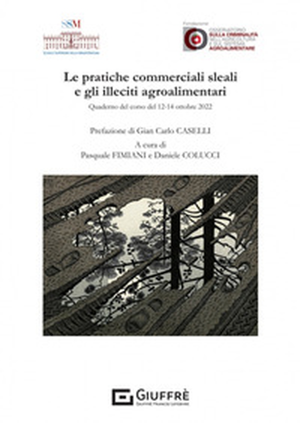 Le pratiche commerciali sleali e gli illeciti agroalimentari - Librerie.coop