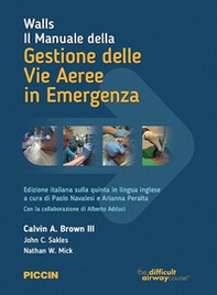 Walls. Il manuale della gestione delle vie aeree in emergenza - Librerie.coop