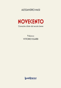 Novecento. Cronache d'arte dal secolo breve - Librerie.coop