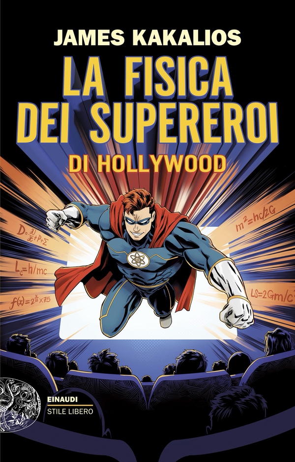 La fisica dei supereroi di Hollywood - Librerie.coop