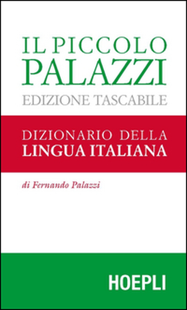 Il piccolo Palazzi. Dizionario della lingua italiana - Librerie.coop Il piccolo Palazzi. Dizionario della lingua italiana - Librerie.coop