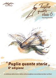Puglia quante storie. Concorso letterario, sesta edizione - Librerie.coop