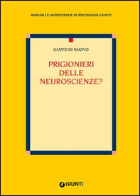 Prigionieri delle neuroscienze? - Librerie.coop