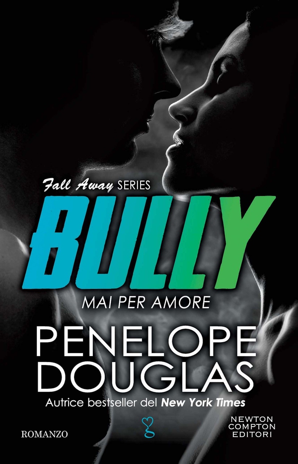 Mai per amore. Bully - Librerie.coop Mai per amore. Bully - Librerie.coop