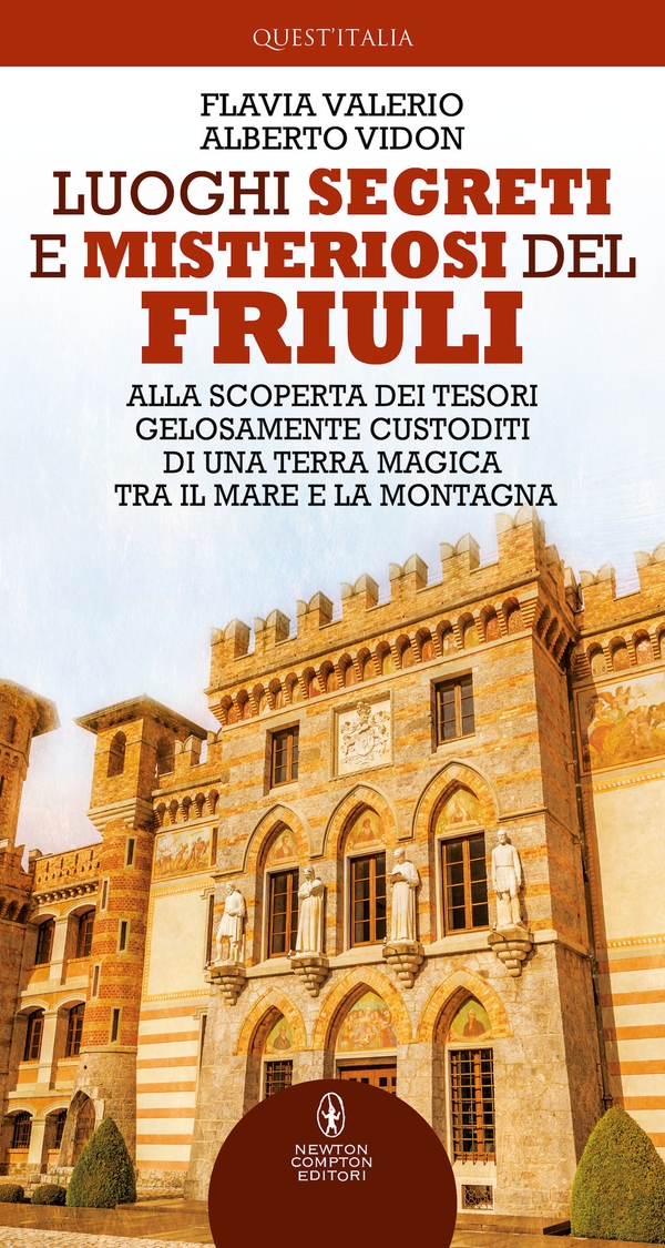 Luoghi segreti e misteriosi del Friuli - Librerie.coop Luoghi segreti e misteriosi del Friuli - Librerie.coop