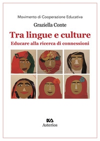 Tra lingue e culture. Educare alla ricerca di connessioni - Librerie.coop