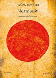 Nagasaki. Racconti dell'atomica - Librerie.coop