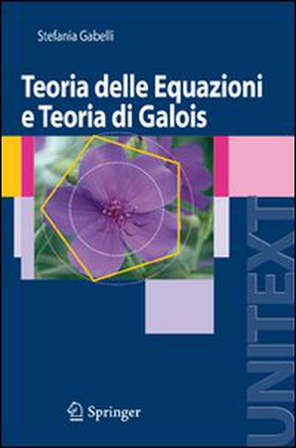 Teoria delle equazioni e teoria di Galois - Librerie.coop
