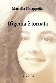 Ifigenia è tornata - Librerie.coop Ifigenia è tornata - Librerie.coop