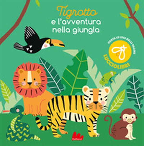 Tigrotto e l'avventura nella giungla - Librerie.coop Tigrotto e l'avventura nella giungla - Librerie.coop