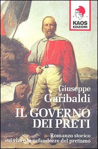 Il governo dei preti. Romanzo storico sui vizi e le nefandezze del pretismo - Librerie.coop Il governo dei preti. Romanzo storico sui vizi e le nefandezze del pretismo - Librerie.coop