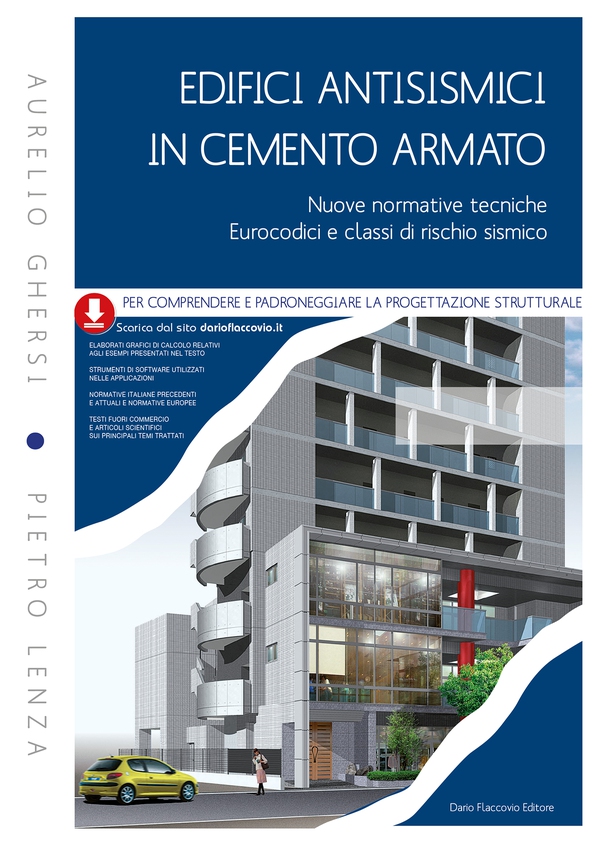 Edifici antisismici in cemento armato. Nuove normative tecniche, Eurocodici e classi di rischio sismico - II EDIZIONE - Aggiornato alle NTC 2018 - Librerie.coop Edifici antisismici in cemento armato. Nuove normative tecniche, Eurocodici e classi di rischio sismico - II EDIZIONE - Aggiornato alle NTC 2018 - Librerie.coop