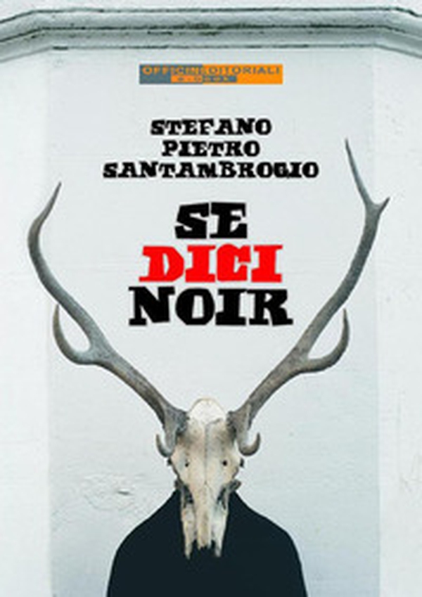 Se dici noir - Librerie.coop Se dici noir - Librerie.coop