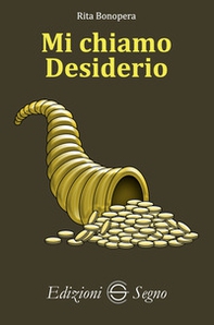 Mi chiamo Desiderio - Librerie.coop Mi chiamo Desiderio - Librerie.coop