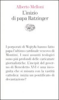 L'inizio di papa Ratzinger. Lezioni sul conclave del 2005 e sull'incipit del pontificato di Benedetto XVI - Librerie.coop